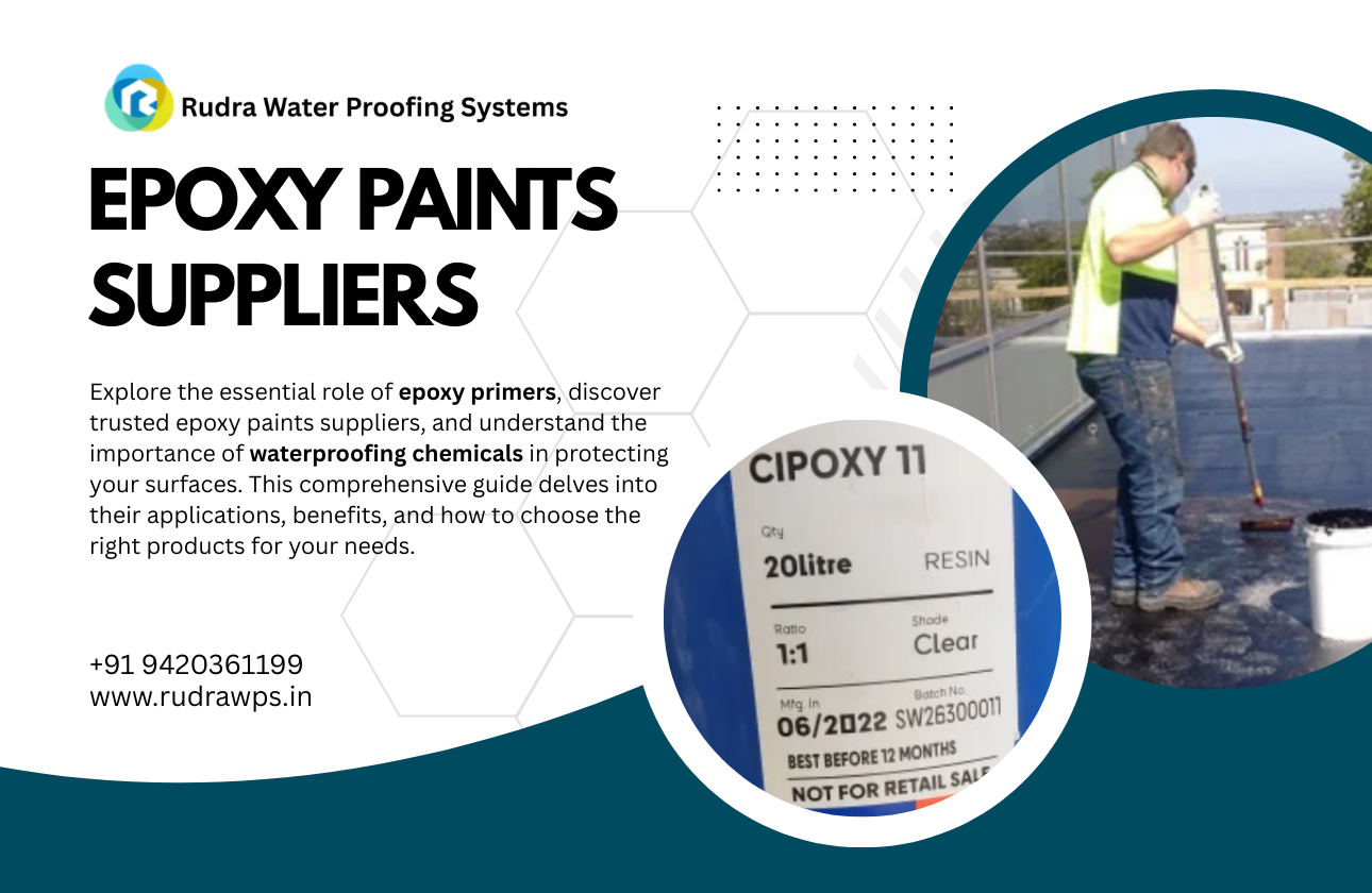 Understanding Epoxy Primers, Epoxy Paints Suppliers, and Waterproofing Chemicals: The Ultimate Guide